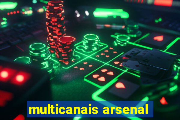 multicanais arsenal